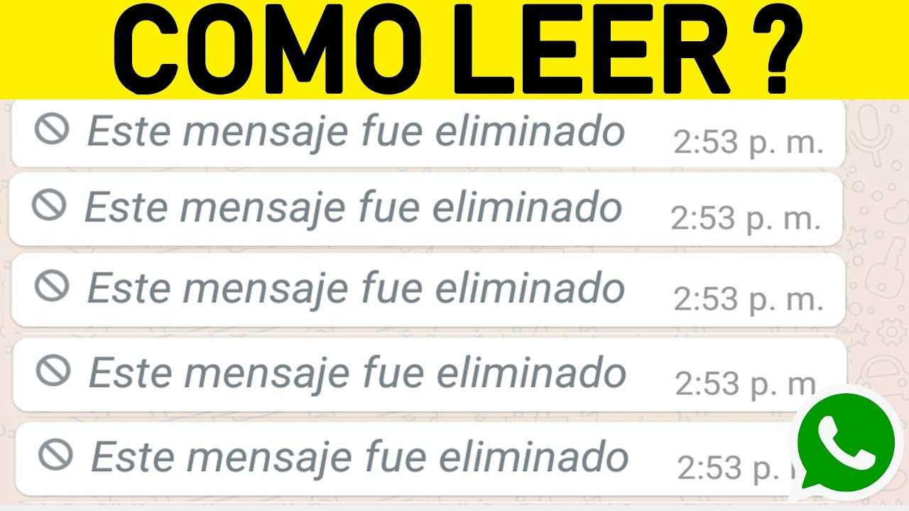 como leer un mensaje eliminado en whatsapp